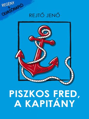 cover image of Piszkos Fred, a kapitány
